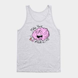 Take Your Medicine (Make your mental & physical health a priority!) Tank Top